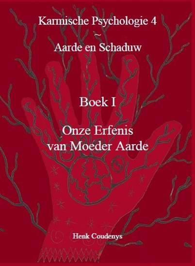 Afbeelding van Karmische Psychologie Karmische Psychologie 4: Aarde en Schaduw, Boek 1