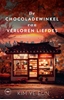 Afbeelding van De chocoladewinkel van verloren liefdes