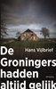 Afbeelding van De Groningers hadden altijd gelijk