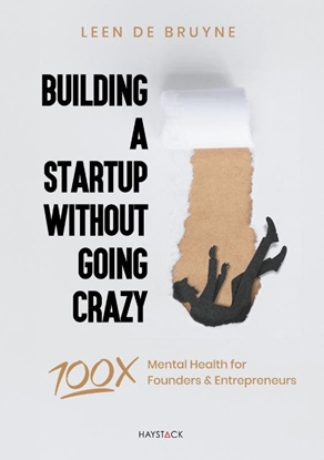 Afbeeldingen van Building a Startup Without Going Crazy