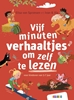 Afbeelding van Tien minuten verhalen Vijf minuten verhaaltjes om zelf te lezen
