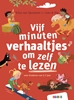 Afbeelding van Tien minuten verhalen Vijf minuten verhaaltjes om zelf te lezen