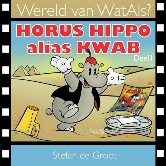 Afbeelding van Wereld van WatAls? Horus Hippo alias Kwab