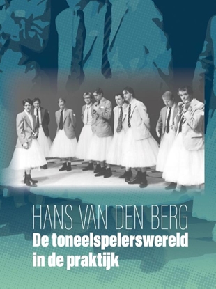 Afbeeldingen van De toneelspelerswereld in de praktijk