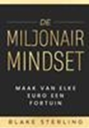 Afbeeldingen van Boeken over Geld Verdienen - Vol. 1 - De Miljonair Mindset