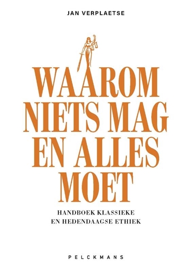 Afbeelding van Waarom niets mag en alles moet