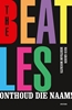 Afbeelding van The Beatles, onthoud die naam!