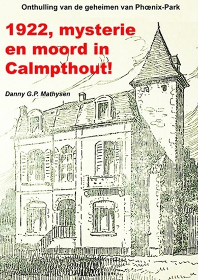 Afbeelding van 1922, mysterie en moord in Calmpthout