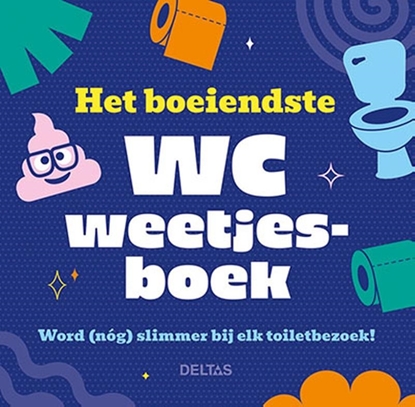Afbeeldingen van Het boeiendste WC weetjesboek