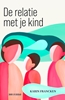 Afbeelding van De relatie met je kind