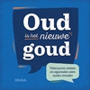 Afbeelding van Oud is het nieuwe goud