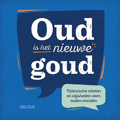 Afbeeldingen van Oud is het nieuwe goud