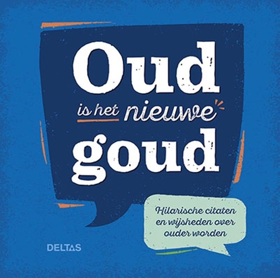 Afbeelding van Oud is het nieuwe goud