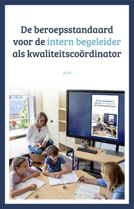 Afbeeldingen van De beroepsstandaard voor de intern begeleider als kwaliteitscoördinator