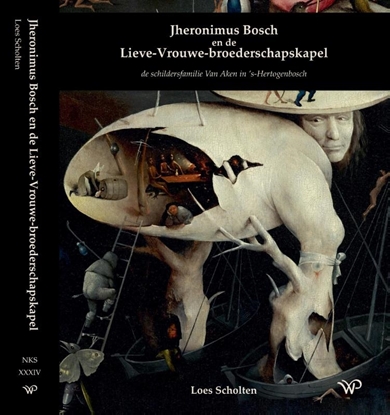 Afbeeldingen van Nijmeegse kunsthistorische studies Jheronimus Bosch en de Lieve-Vrouwe-broederschapskapel