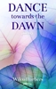 Afbeelding van Dance Towards the Dawn