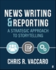 Afbeelding van News Writing and Reporting: A Strategic Approach to Storytelling
