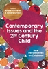 Afbeelding van Contemporary Issues and the 21st Century Child