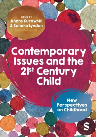 Afbeelding van Contemporary Issues and the 21st Century Child