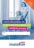 Afbeelding van Keuzedelen Keuzedeel Verzorgende en verpleegtechnische handelingen 2024 | combipakket