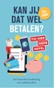 Afbeelding van Kan jij dat wel betalen?