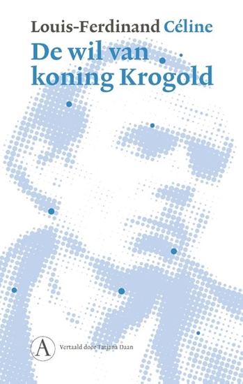 Afbeelding van De wil van koning Krogold