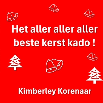 Afbeeldingen van Het aller aller aller beste kerst kado !