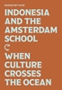 Afbeelding van Indonesia and the Amsterdam School