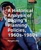 Afbeelding van A+BE Architecture and the Built Environment A Historical Analysis of Daqing’s Planning Policies, 1960s-1980s