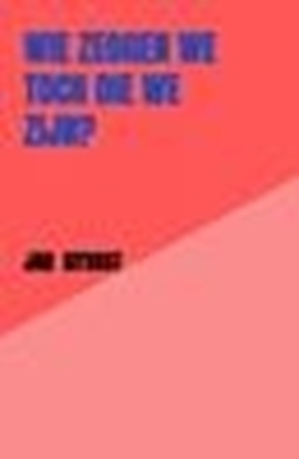 Afbeeldingen van Wie zeggen we toch die we zijn?