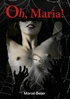 Afbeelding van Oh, Maria!