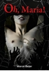 Afbeelding van Oh, Maria!