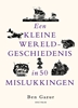 Afbeelding van Een kleine wereldgeschiedenis in 50 mislukkingen