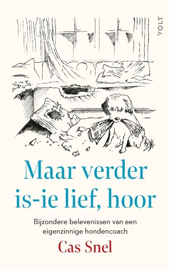 Afbeelding van Maar verder is-ie lief, hoor