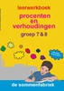 Afbeelding van Procenten en verhoudingen groep 7 & 8 Leerwerkboek