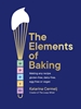 Afbeelding van The Elements of Baking