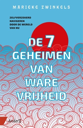 Afbeeldingen van De zeven geheimen van ware vrijheid