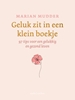 Afbeelding van Geluk zit in een klein boekje