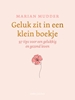 Afbeelding van Geluk zit in een klein boekje