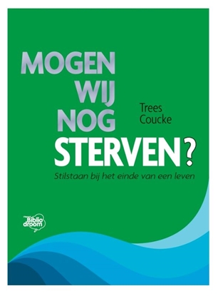 Afbeeldingen van Mogen wij nog sterven?