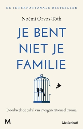 Afbeeldingen van Je bent niet je familie