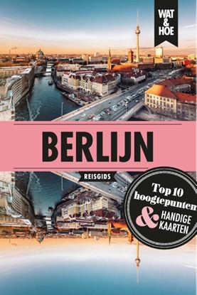 Afbeeldingen van Wat & Hoe reisgids Berlijn