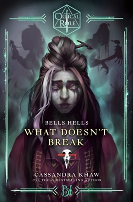 Afbeeldingen van Critical Role Critical Role: Bells Hells--What Doesn't Break