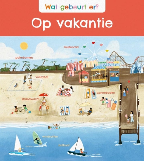 Afbeelding van Wat gebeurt er? Wat gebeurt er? Op vakantie