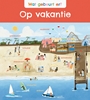 Afbeelding van Wat gebeurt er? Wat gebeurt er? Op vakantie