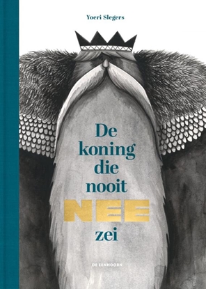 Afbeeldingen van De koning die nooit nee zei