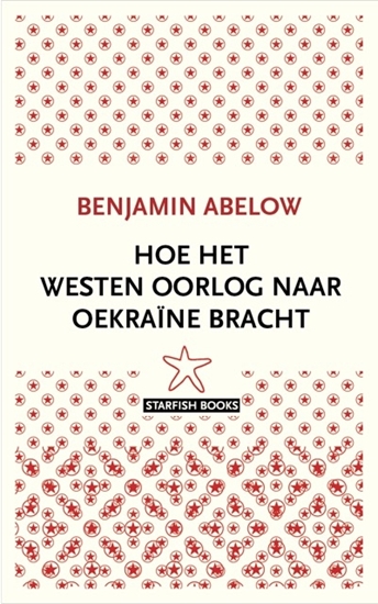 Afbeelding van Hoe het Westen oorlog naar Oekraïne bracht