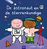 Afbeelding van Beroepenreeks De astronaut en de sterrenkundige