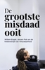 Afbeelding van De grootste misdaad ooit