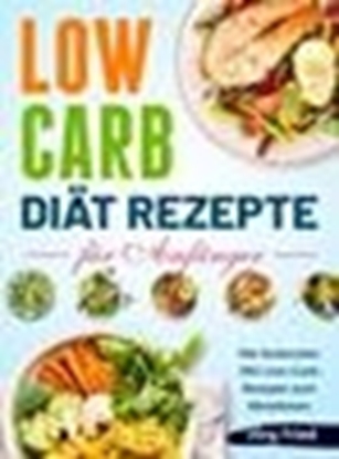 Afbeeldingen van Low carb Diät Rezepte für Anfänger